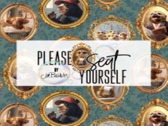 Please Seat Yourself